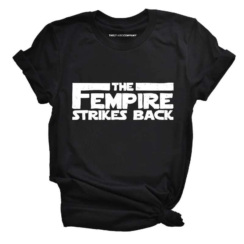 The Fempire Strikes Back Feminist T-Shirt Zippered Front Buttoned Front Snap Front